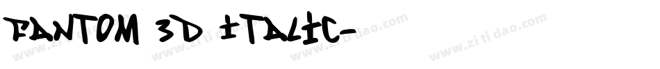 Fantom 3D Italic字体转换